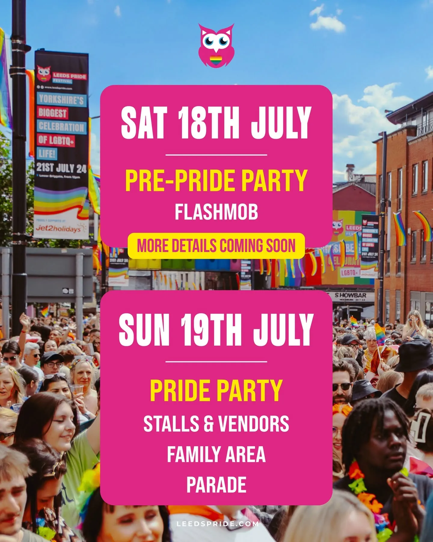 Poster for Leeds pride in bright pink and yellow with details of the event in July in Leeds