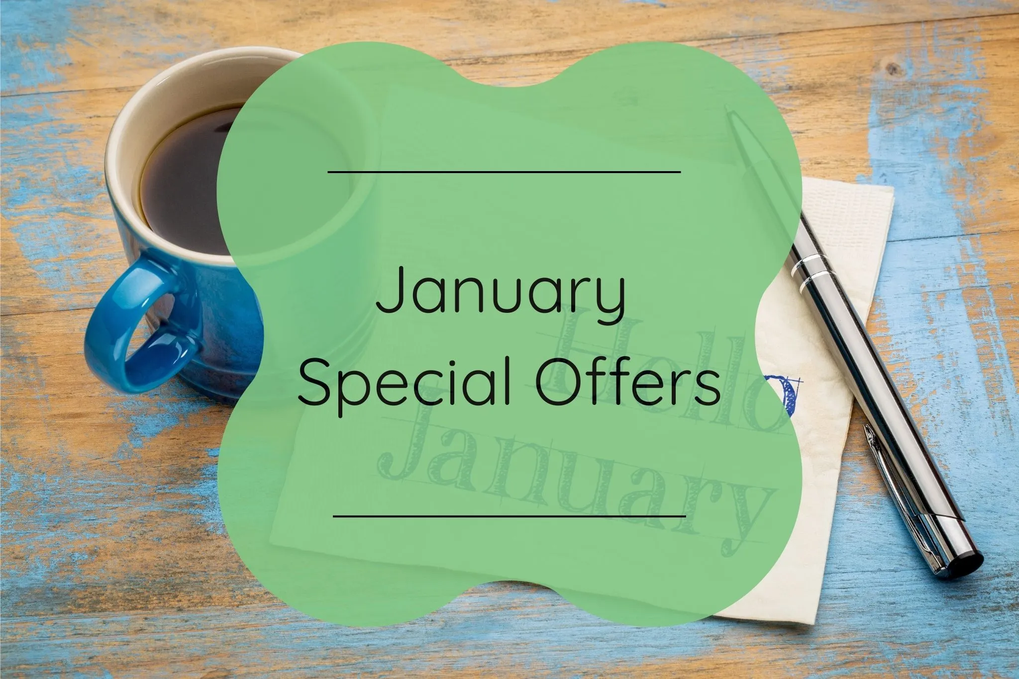 black coffee with on a text overwritten with text January Special Offers